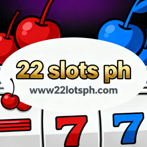 22 slots ph